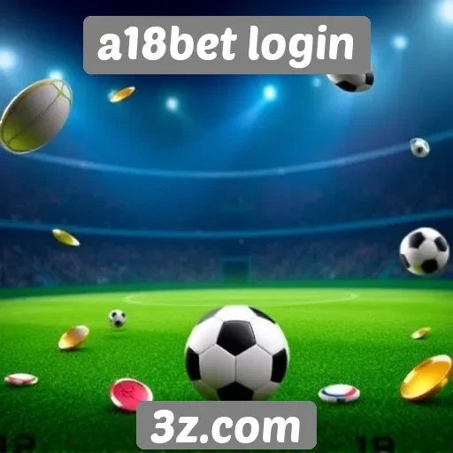 Promoções especiais disponíveis no A18bet login